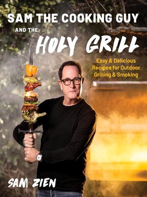 cover image of Sam the Cooking Guy and the Holy Grill